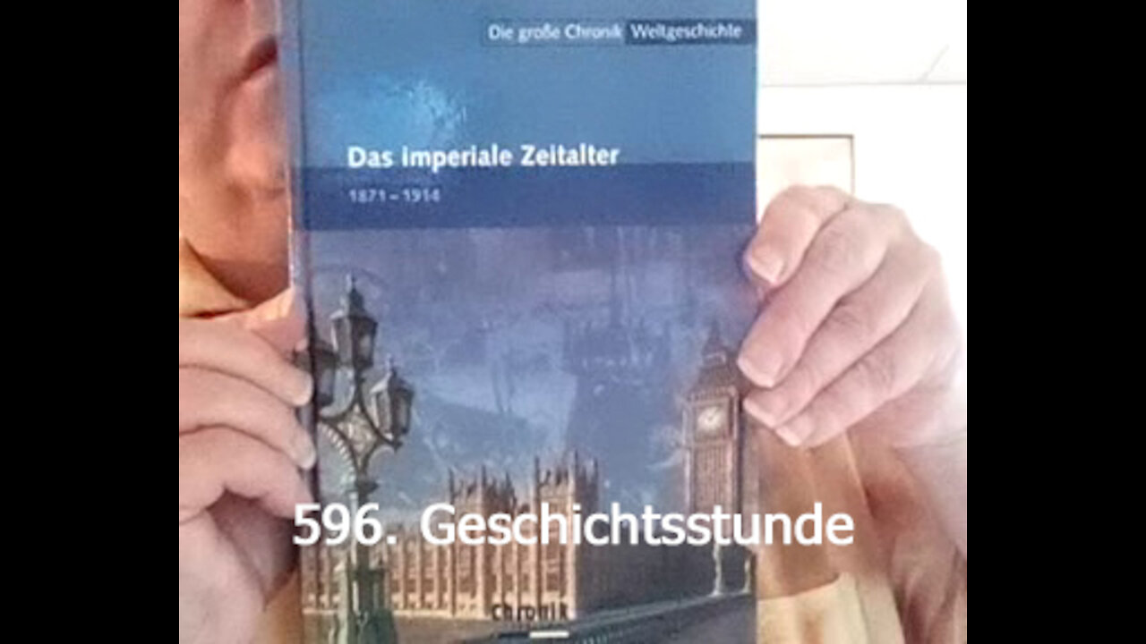 596. Stunde zur Weltgeschichte - 27.08.1885 bis 03.03.1886