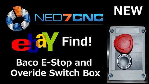 Ebay Find - E-Stop and Overide Switch and Enclosure - Neo7CNC.com