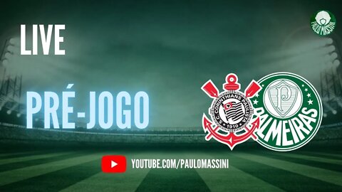 PRÉ-JOGO CORINTHIANS X PALMEIRAS! #PALMEIRAS