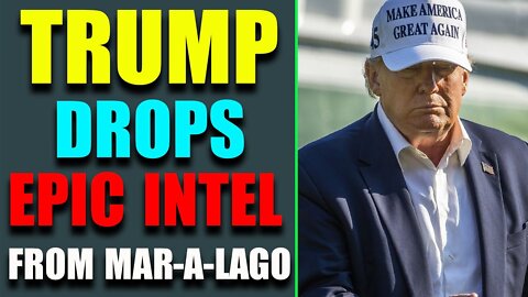 TRUMP DROPS EPIC INTEL FROM MAR-A-LAGO! Q SAYS BUCKLE UP! TODAY'S MAY 3, 2022 - TRUMP NEWS