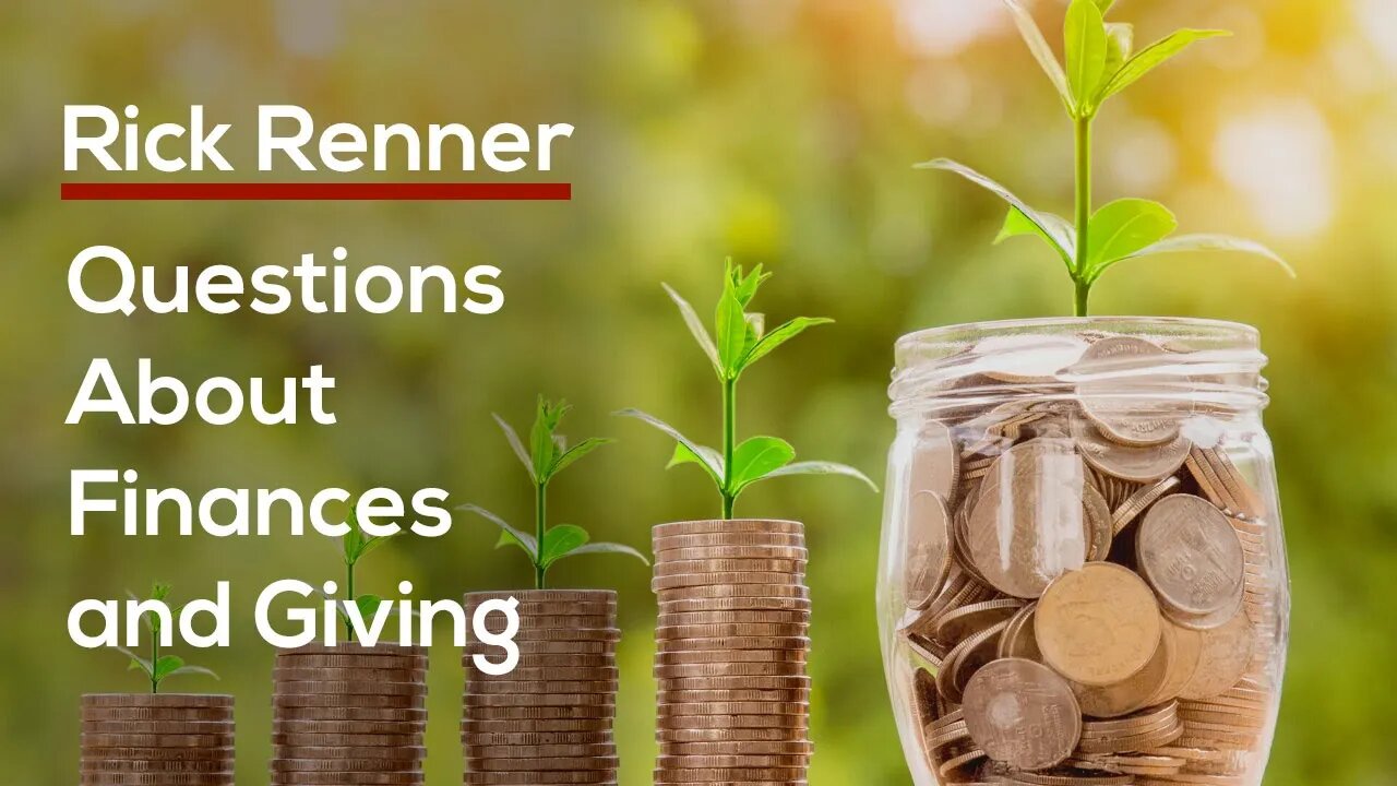 Questions About Finances and Giving — Rick Renner