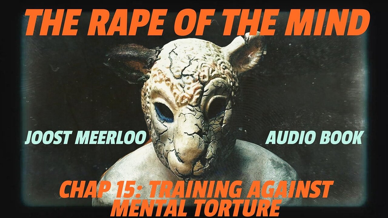 Rape of the Mind by Joost Meerloo : Training Against Mental Torture