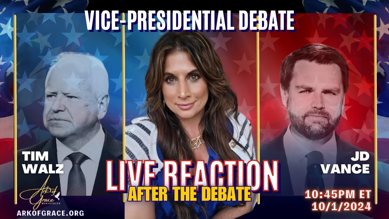 Amanda Grace: Reaction! Vice-Presidential Debate!! - Oct 1,2024