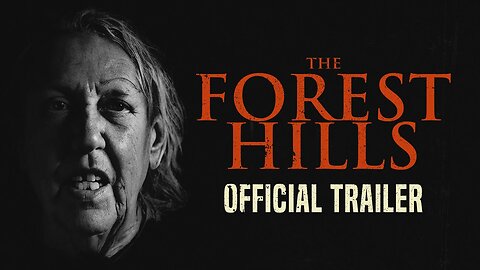 The Forest Hills - Official Final Trailer (2024) Shelley Duval,Chiko Mendez