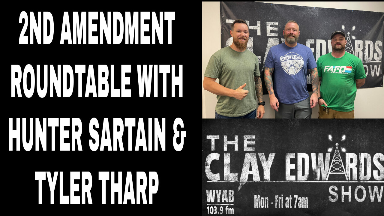 SECOND AMENDMENT ROUNDTABLE W/ HUNTER SARTAIN & TYLER THARP (Ep #772)