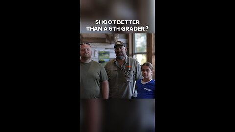 Can you shoot better than a six grader?