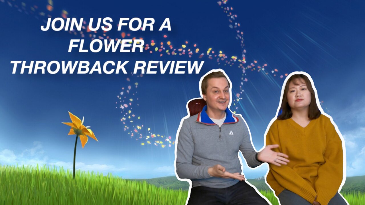 Flower Throwback Review - Spoilers Ahead