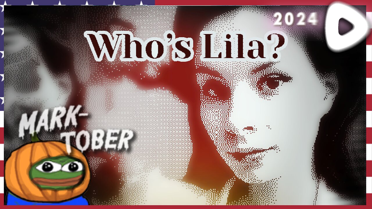 🟠 10-25-24 ||||| Who's Lila? Who am I!? ||||| Who's Lila? (2022)