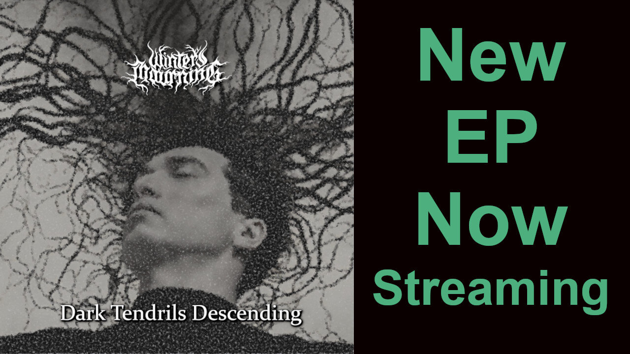 Winters Mourning - New Ep Now Streaming