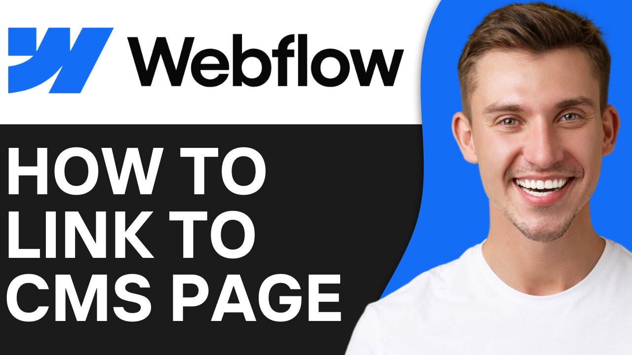 HOW TO LINK TO CMS PAGE IN WEBFLOW