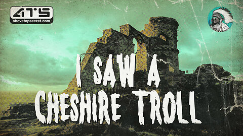 I saw a Cheshire Troll