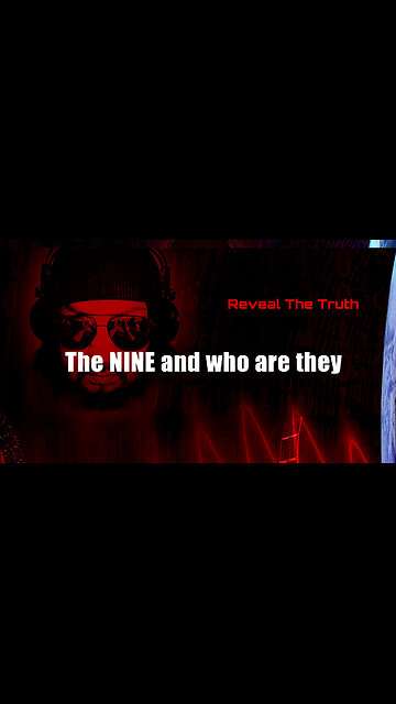 The Nine and who are They