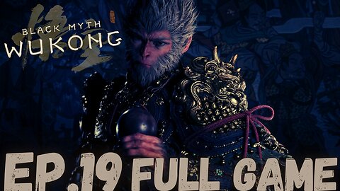 BLACK MYTH: WUKONG Gameplay Walkthrough EP.19- Gear FULL GAME