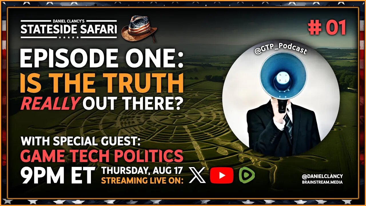 Stateside Safari #1 – (Reupload) Game Tech Politics | Is The Truth Really Out There? | #UFO #UAP