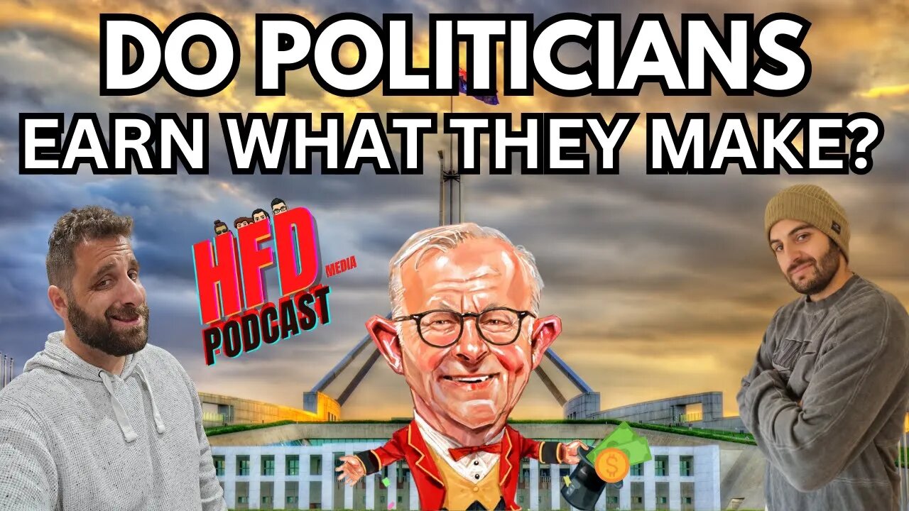 DO POLITICIANS EARN WHAT THEY MAKE ? | + WE SHOOT THE BREEZE | HFD Podcast Ep 64
