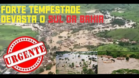 URGENTE: GRANDE TEMPESTADE CASTIGA O SUL DA BAHÍA.