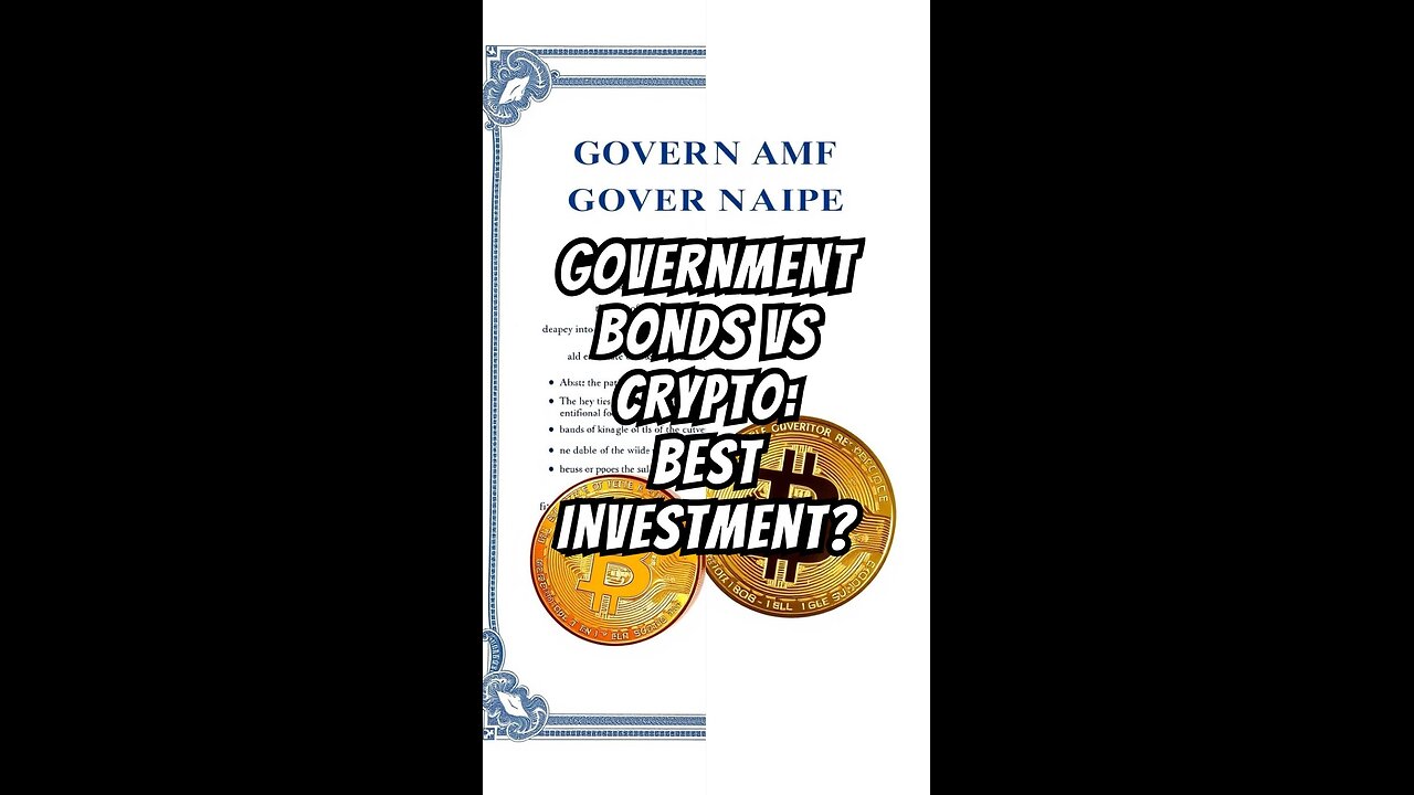 Government Bonds vs Crypto: Which is the Best Investment?