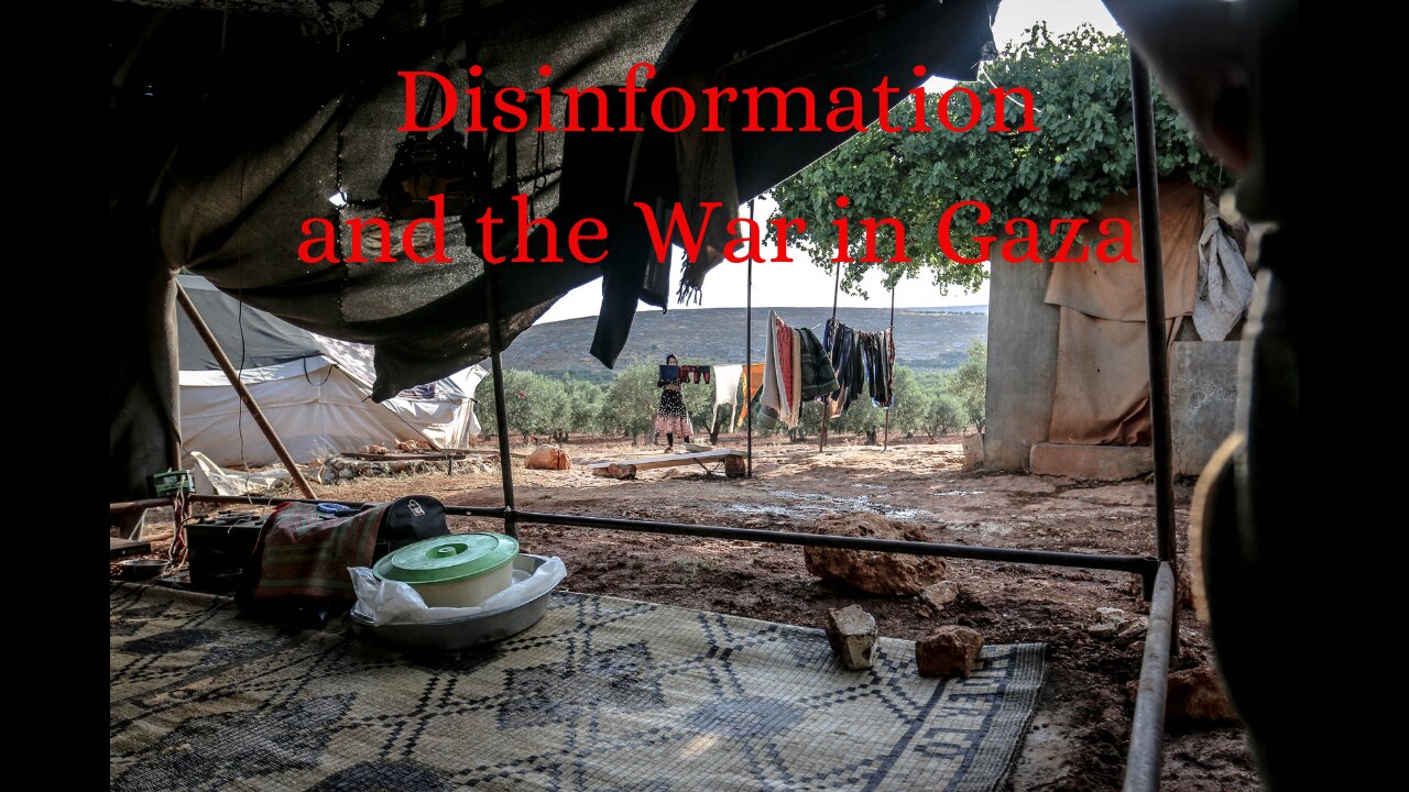 Disinformation and the War in Gaza