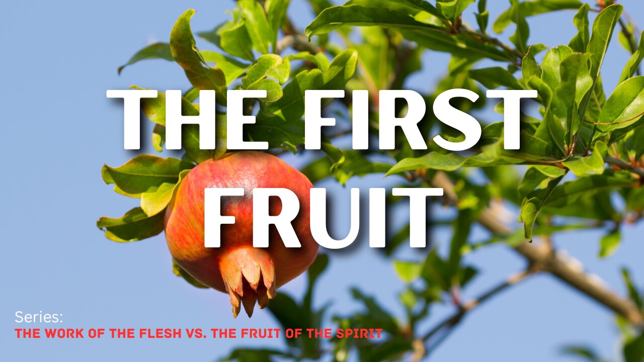 The First Fruit