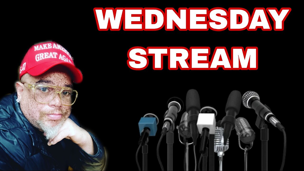 🔴 Wednesday Stream