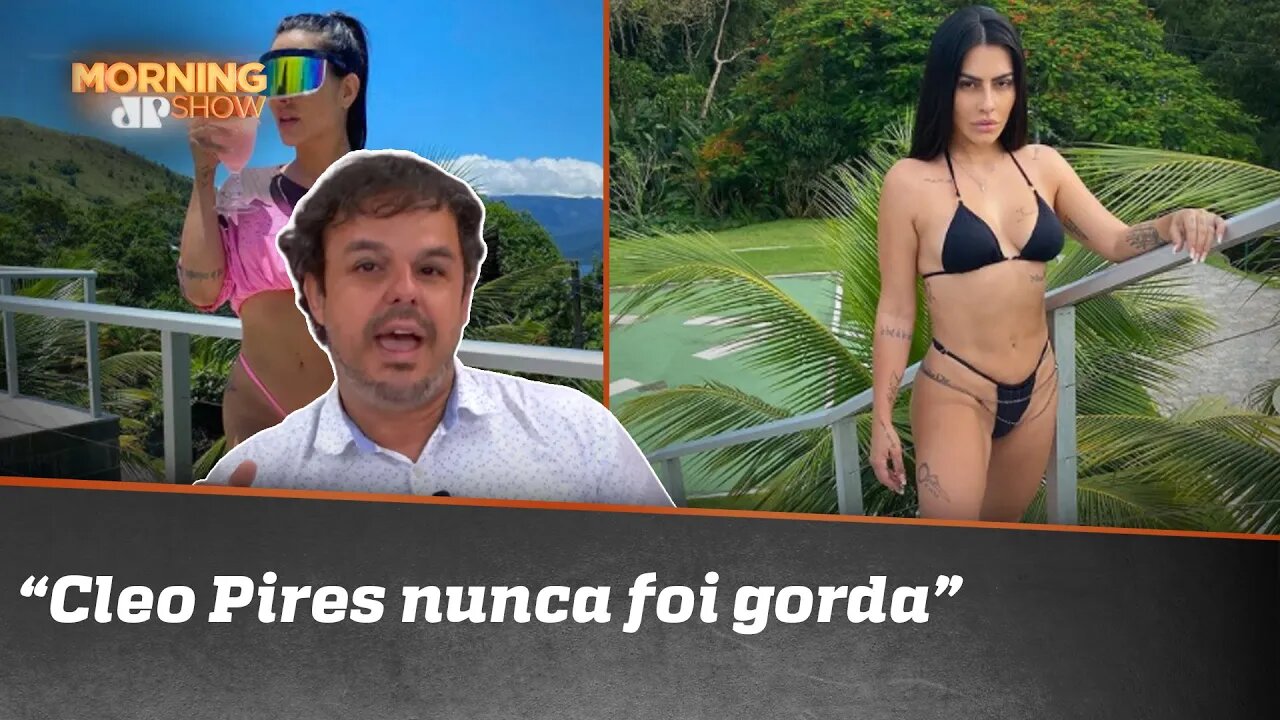 PENSAMENTO TÓXICO | CLEO PIRES RECLAMA DE ELOGIOS POR EMAGRECER