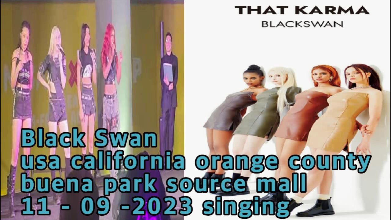 blackswan 11-09-2023 usa california orange county source mall 블랙스완 미국 오렌지 카운티 공연