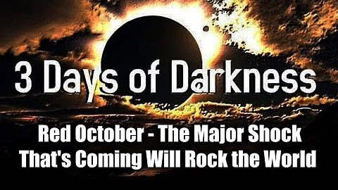 Red October - The Major Shock That's Coming Will Rock The World - Sept 26..