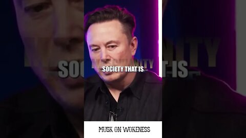 Elon Musk on Wokeness and Being Woke #shorts