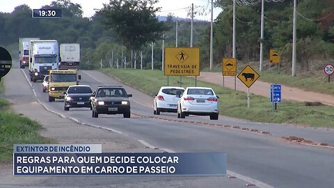 Extintor de Incêndio: Regras para quem Decide Colocar Equipamento em Carro de Passeio.