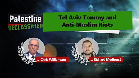 Episode 154: Tel Aviv Tommy and anti-Muslim riots