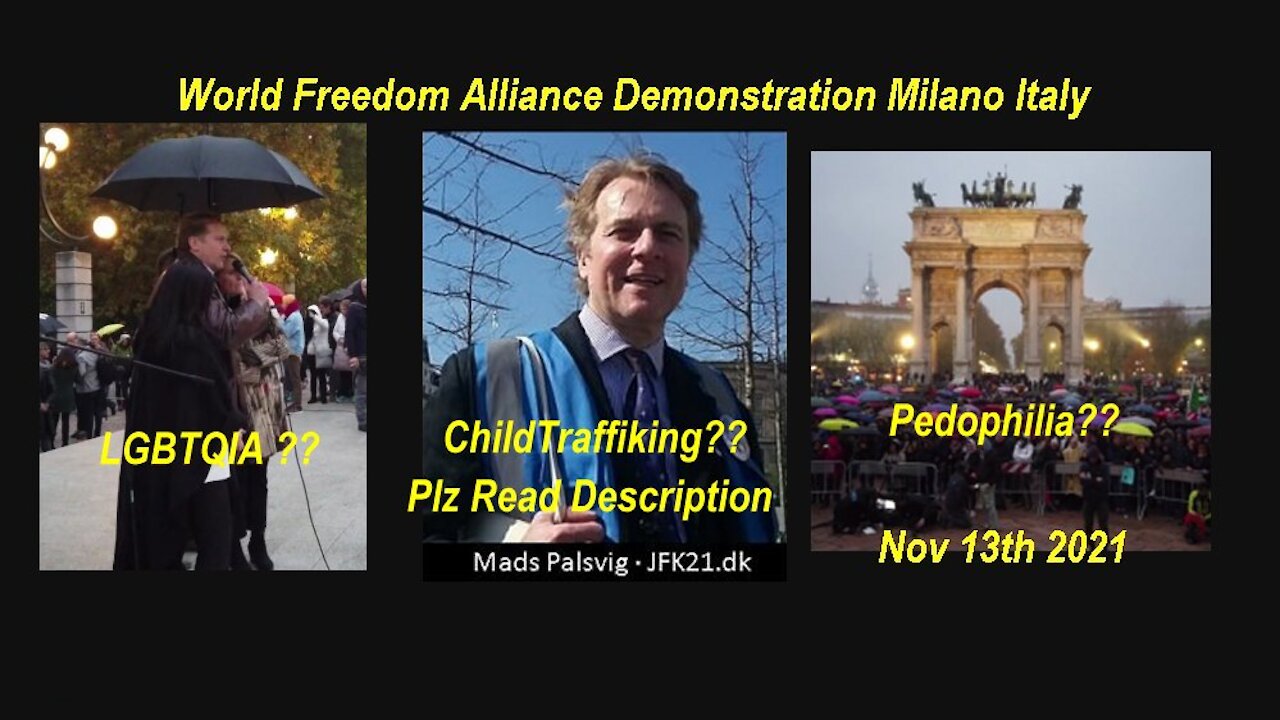 Danish Mads Palsvig 'World Freedom Alliance' Demonstration Milano Italy [Nov 13, 2021]