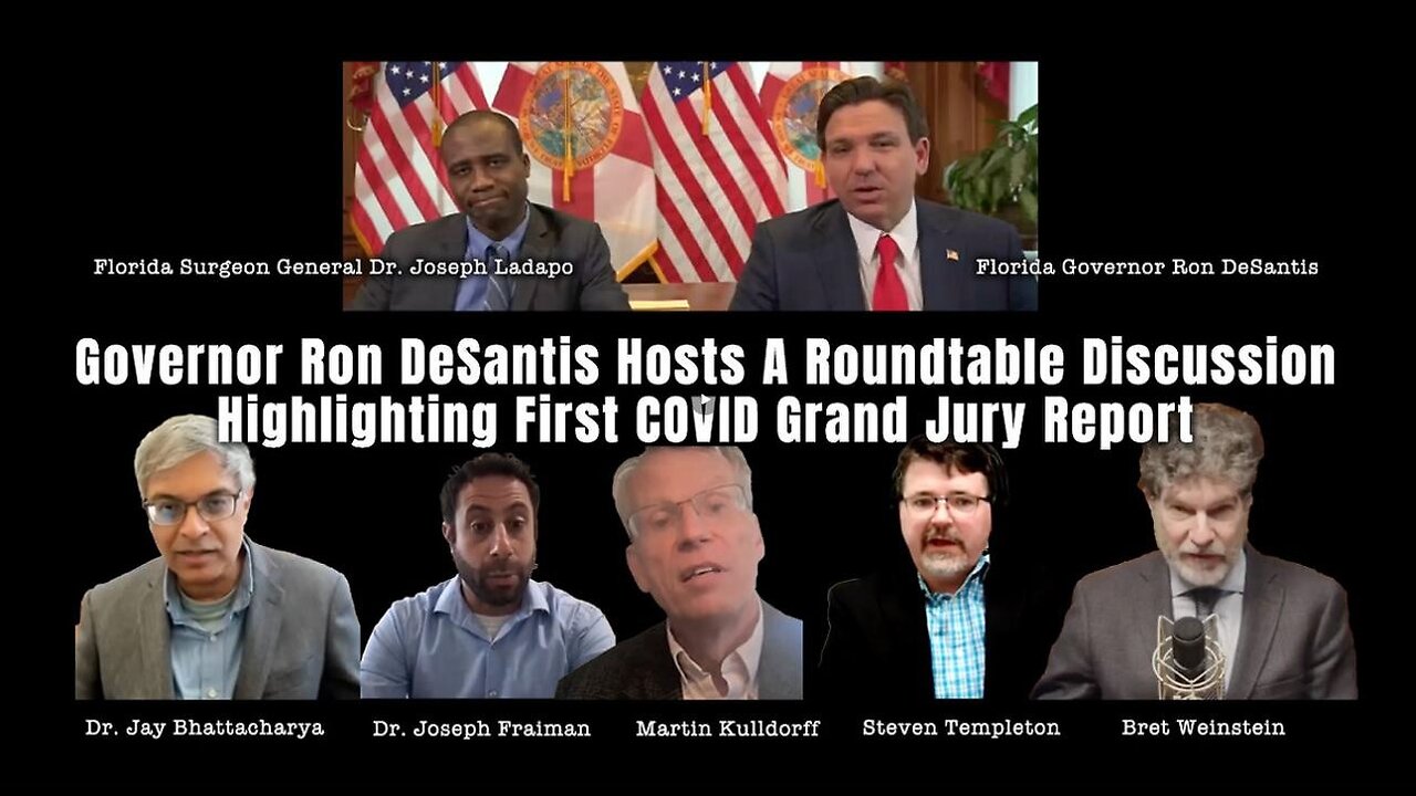 Roundtable Discussion Highlighting 1st COVID GRAND JURY Report - Gov DeSantis Hosts