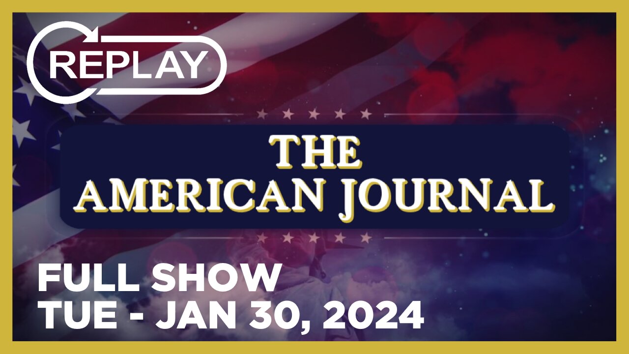 THE AMERICAN JOURNAL [FULL] Tuesday 1/30/24 • “THIS IS NOT OVER”: ABBOTT VOWS TO SECURE BORDER