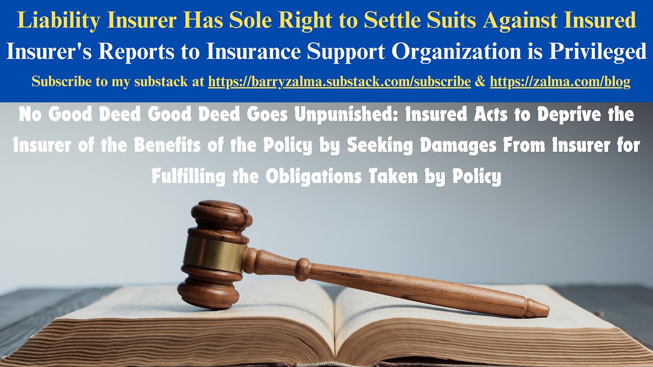 Liability Insurer Has Sole Right to Settle Suits Against Insured