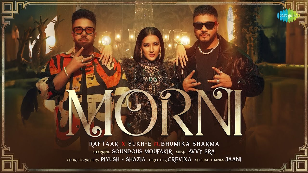 MORNI | Official Video | RAFTAAR X SUKH-E FT. BHUMIKA SHARMA | SOUNDOUS MOUFAKIR | AVVY SRA