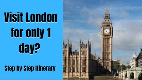 London Itinerary for 24 hours I Itinerary for 1 day in London I London Travel Guide