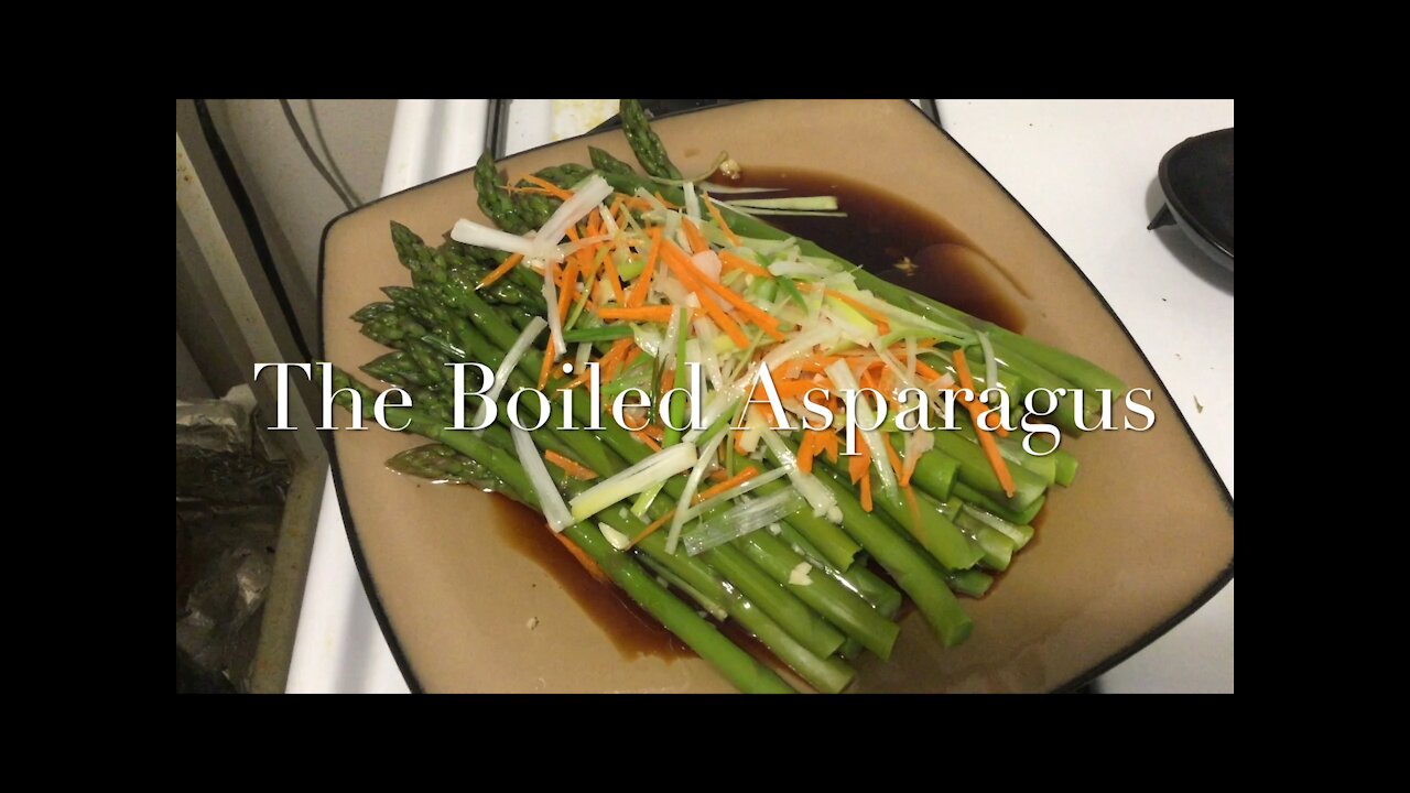 The Boiled Asparagus 白灼芦笋/白灼龙须菜/白灼天冬