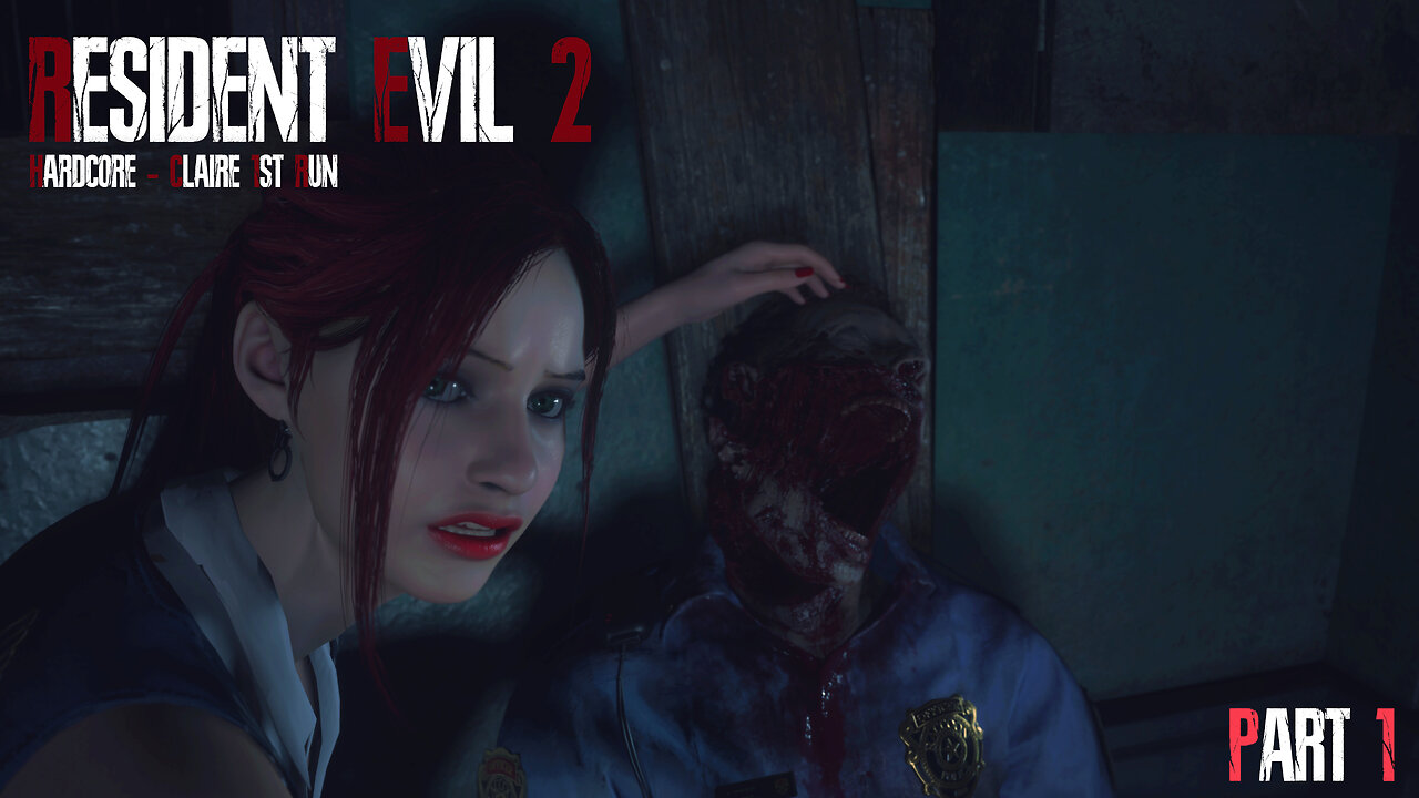 Resident Evil 2R - Claire Hardcore - 1st Run - Part 1