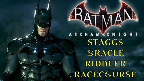 Batman Arkham Knight Staggs-Oracle-Riddle Racecourse (No Commentary)