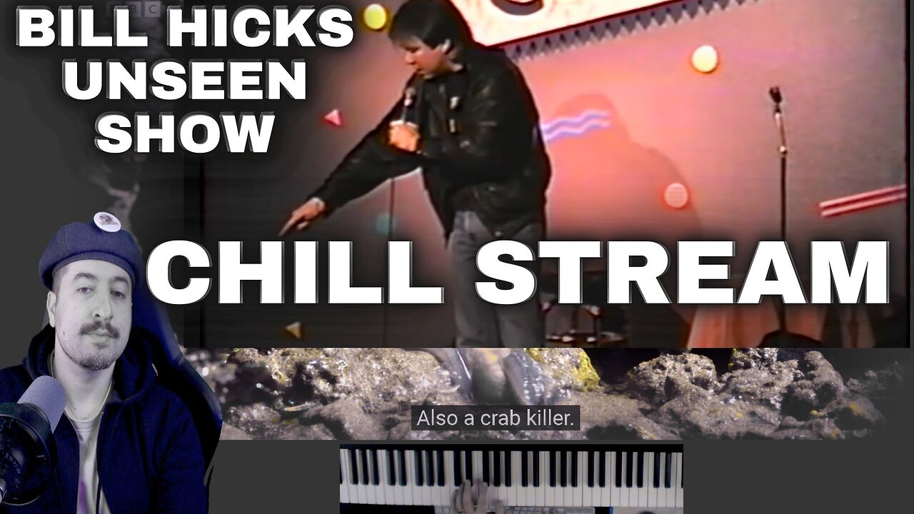 Bill Hicks Unseen Show 1990 / CHILL STREAM