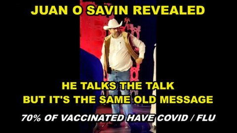 JUAN' O SAVIN REVEALED AND IT'S THE SAME OLD SONG!