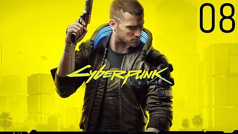 Cyberpunk 2077: Walkthrough/Gameplay (Xbox Series X)-Part 08