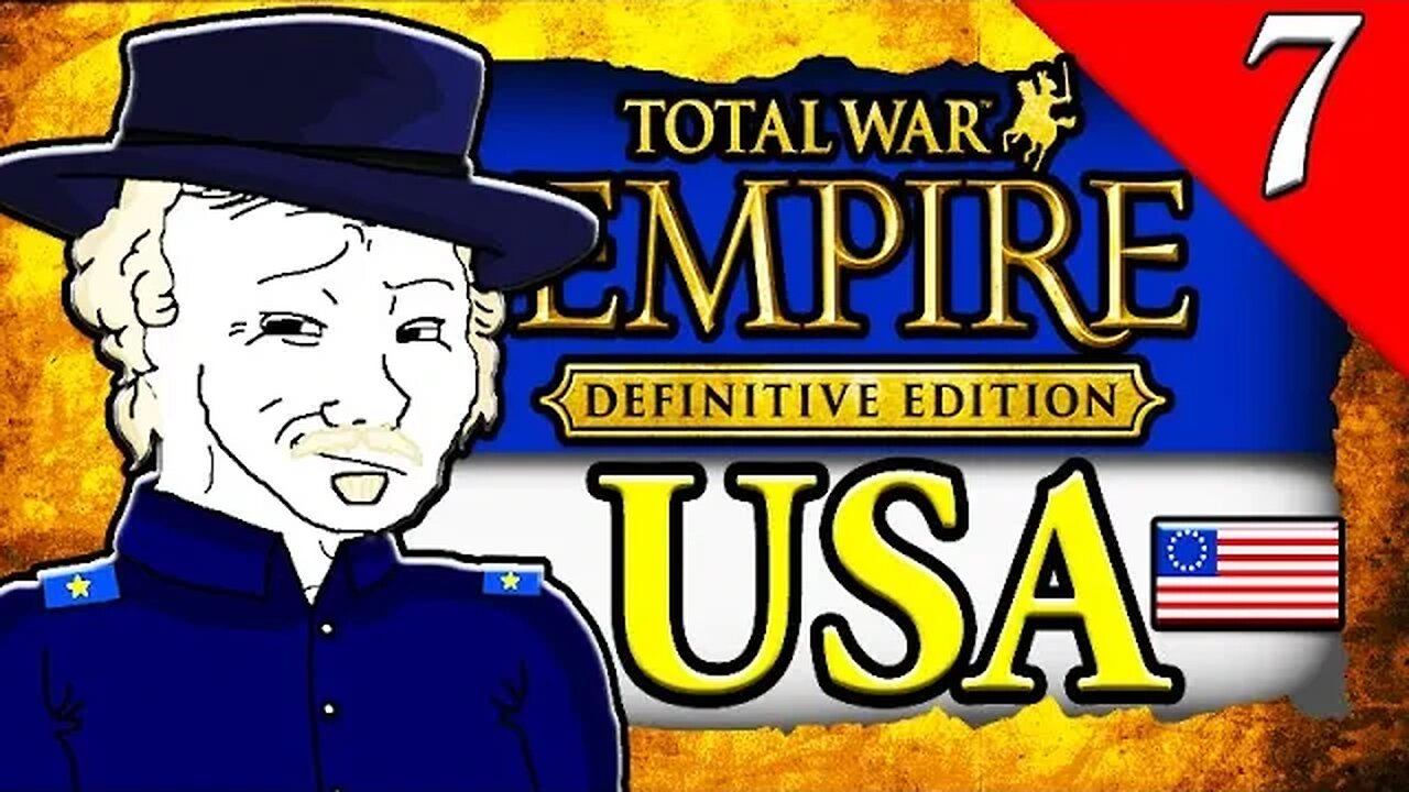 A CAMPAIGN FOR FREEDOM! Empire Total War: Darthmod: United States Campaign Gameplay #7