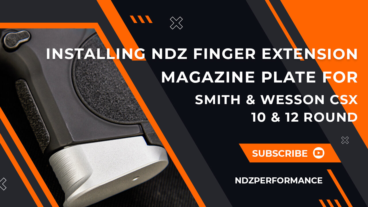 Installing NDZ Magazine Plate Finger Extension for Smith & Wesson CSX 10 & 12 Round Magazine