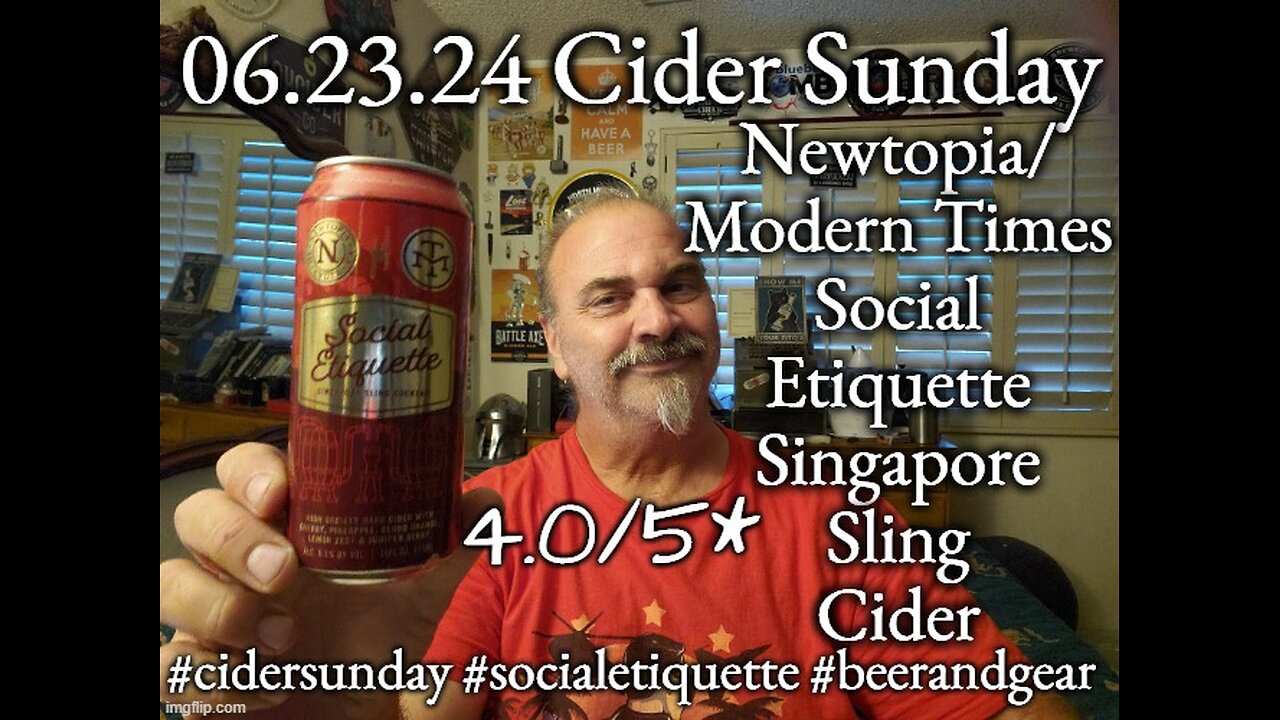 06.23.24 Cider Sunday: Newtopia/ Modern Times Social Etiquette Singapore Sling Cider 4.0/5*