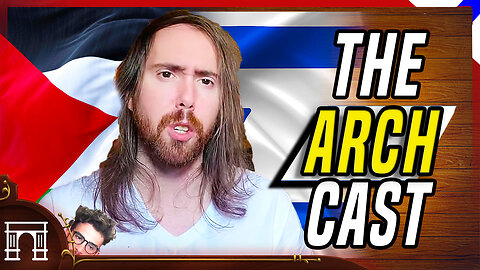 The ArchCast#121 Cancel Culture Comes For Asmongold In An Amazing Display Of Twitch Hypocrisy