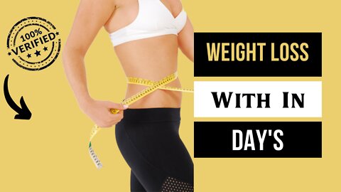 Loss Your Weight With in Day's