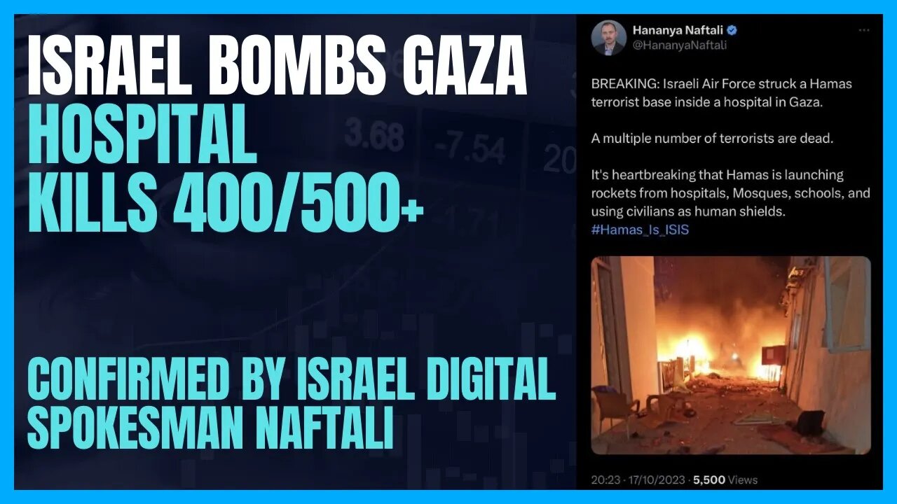 BREAKING: IDF BLOWS UP GAZA HOSPITAL KILLS 400+; IDF DIGITAL SPOKESMAN CONFIRMS TWEET