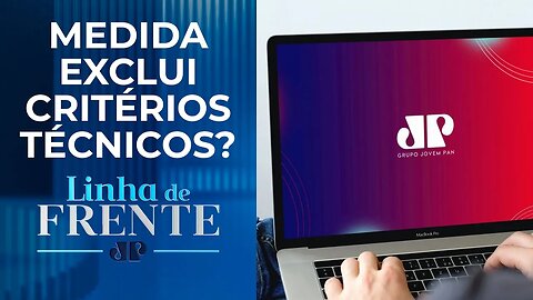 Governo prioriza TV e ‘escanteia’ rádio e YouTube dos repasses de verbas | LINHA DE FRENTE