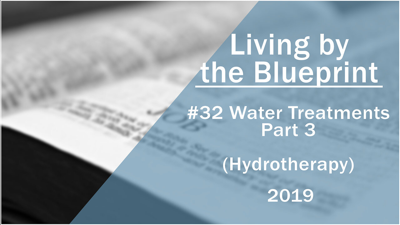 2019 #32 WATER TREATMENTS Hydrotherapy Part 3